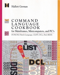 Command Language Cookbook for Mainframes, Minicomputers, and PC'S